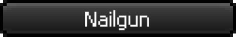 Nailgun