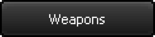 Weapons
